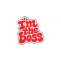 I'M THE BOSS