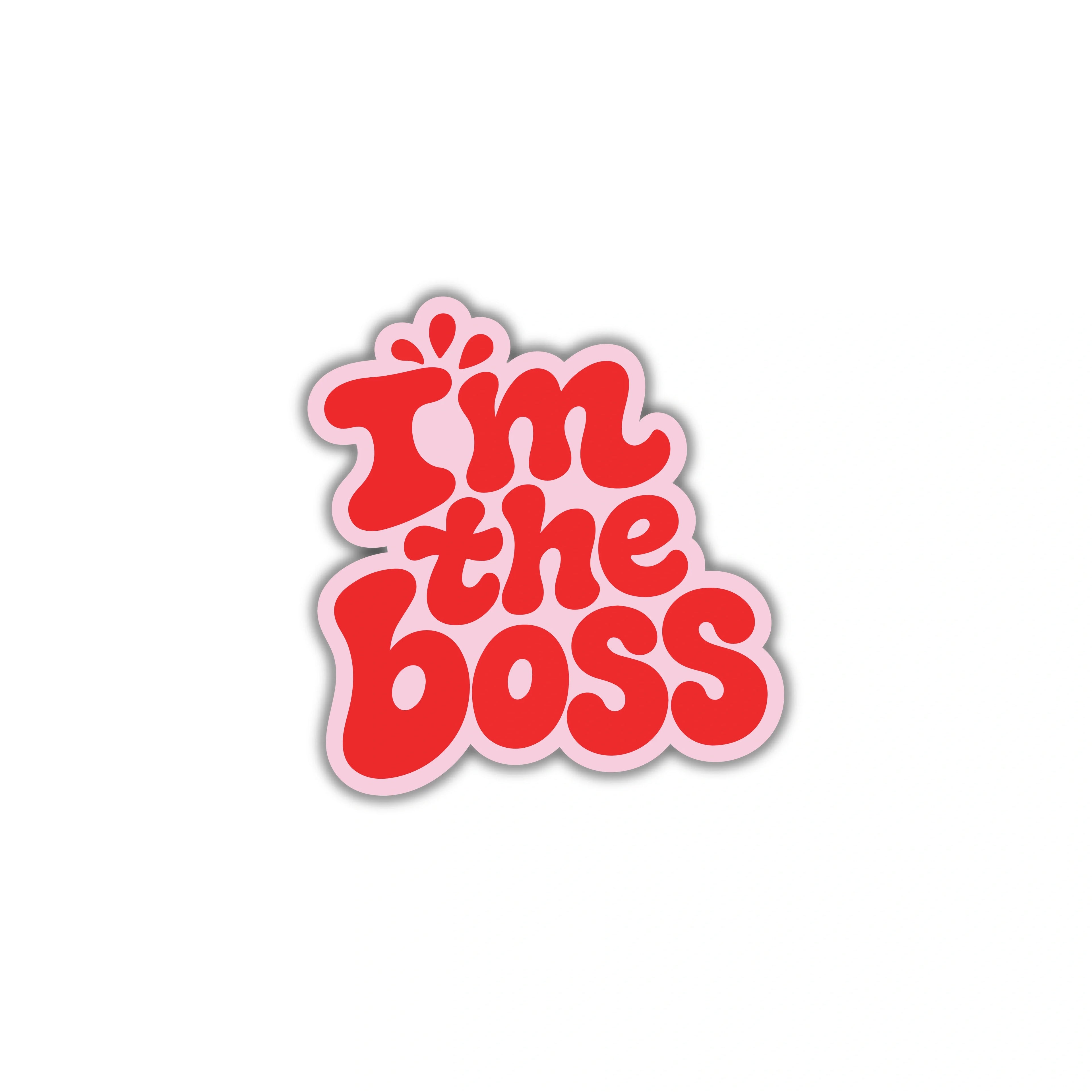 I'M THE BOSS