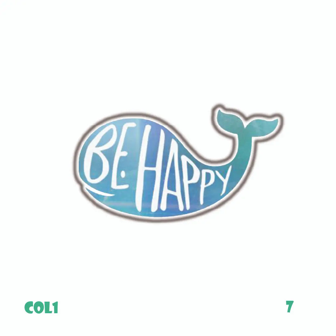 BE HAPPY