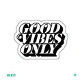 GOOD VIBES ONLY (BLACK)