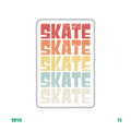 SKATE SKATE SKATE