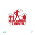 FROM DOUBTERS TO BELIEVERS