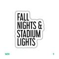 FALL NIGHTS & STADIUM LIGHTS
