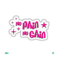 NO PAIN NO GAIN (PINKY)