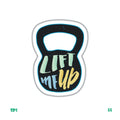 LIFT ME UP