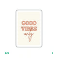 GOOD VIBES ONLY (BEIGE CARD)