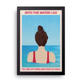 Into The Water I Go framed wall art print — HIBR