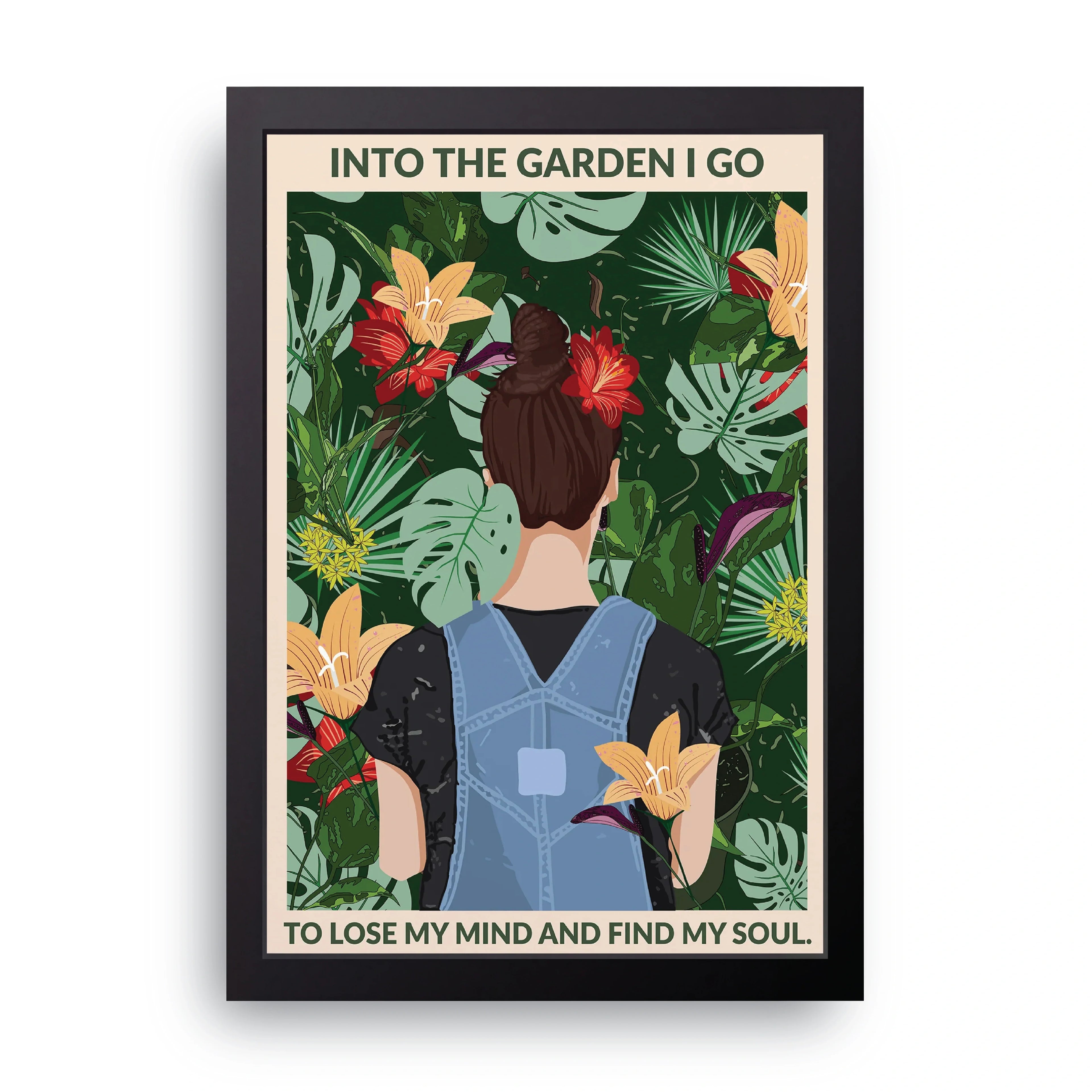 Into The Garden I Go framed wall art print — HIBR