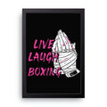 Live Laugh Boxing framed wall art print — HIBR