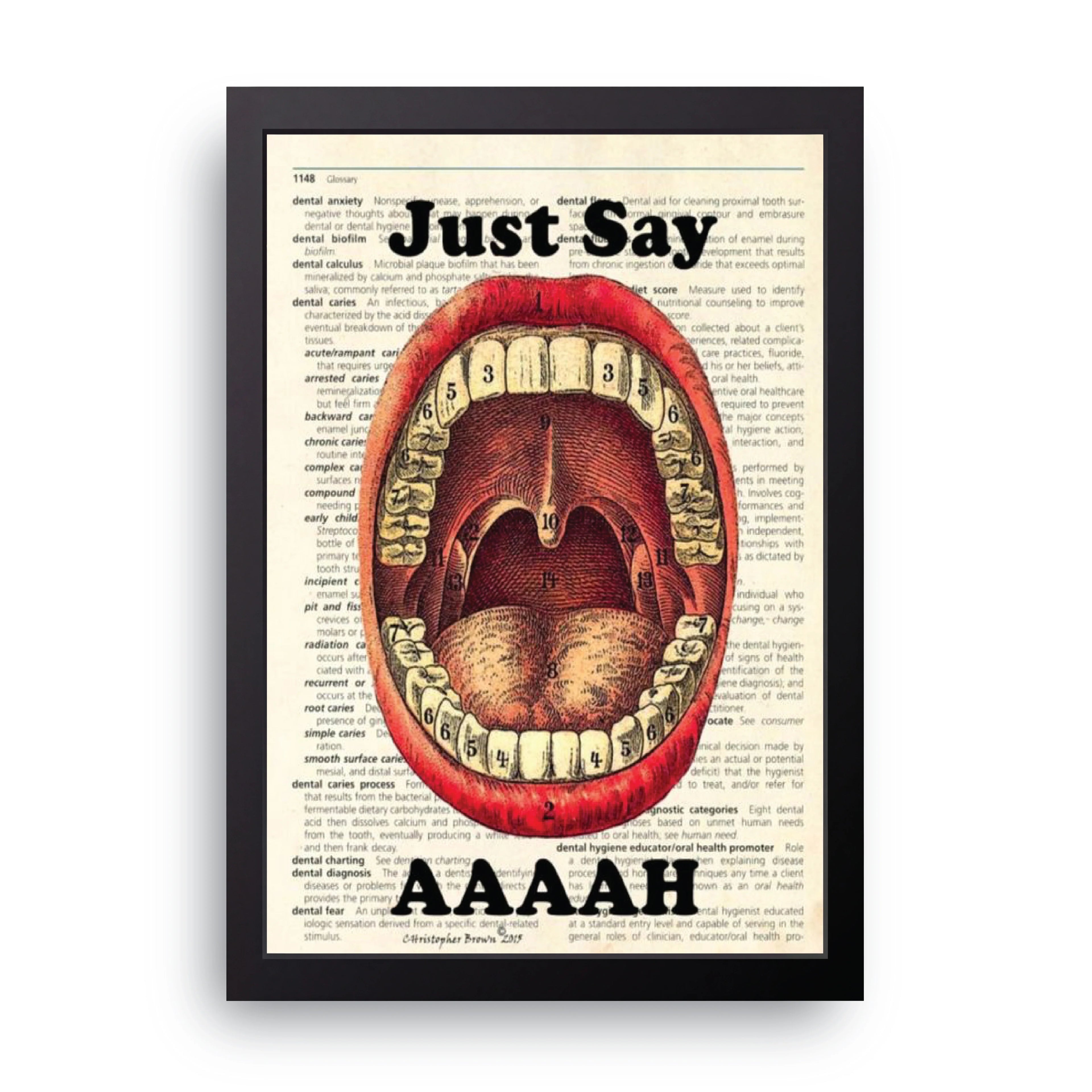 Just Say Aaah framed wall art print — HIBR