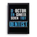 Dentist Acrostic framed wall art print — HIBR