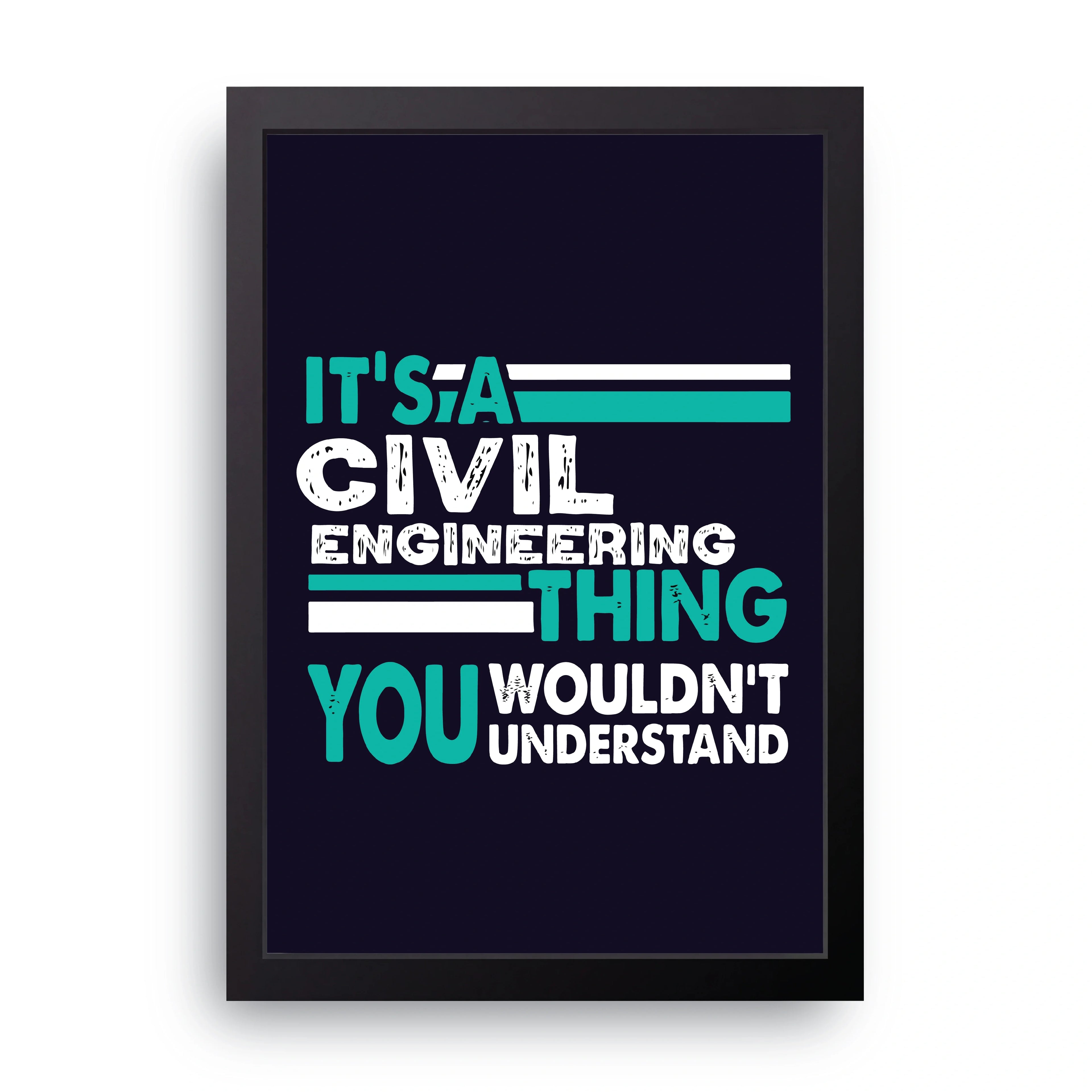 Civil Engineering Thing framed wall art print — HIBR