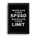 Increase Your Speed framed wall art print — HIBR