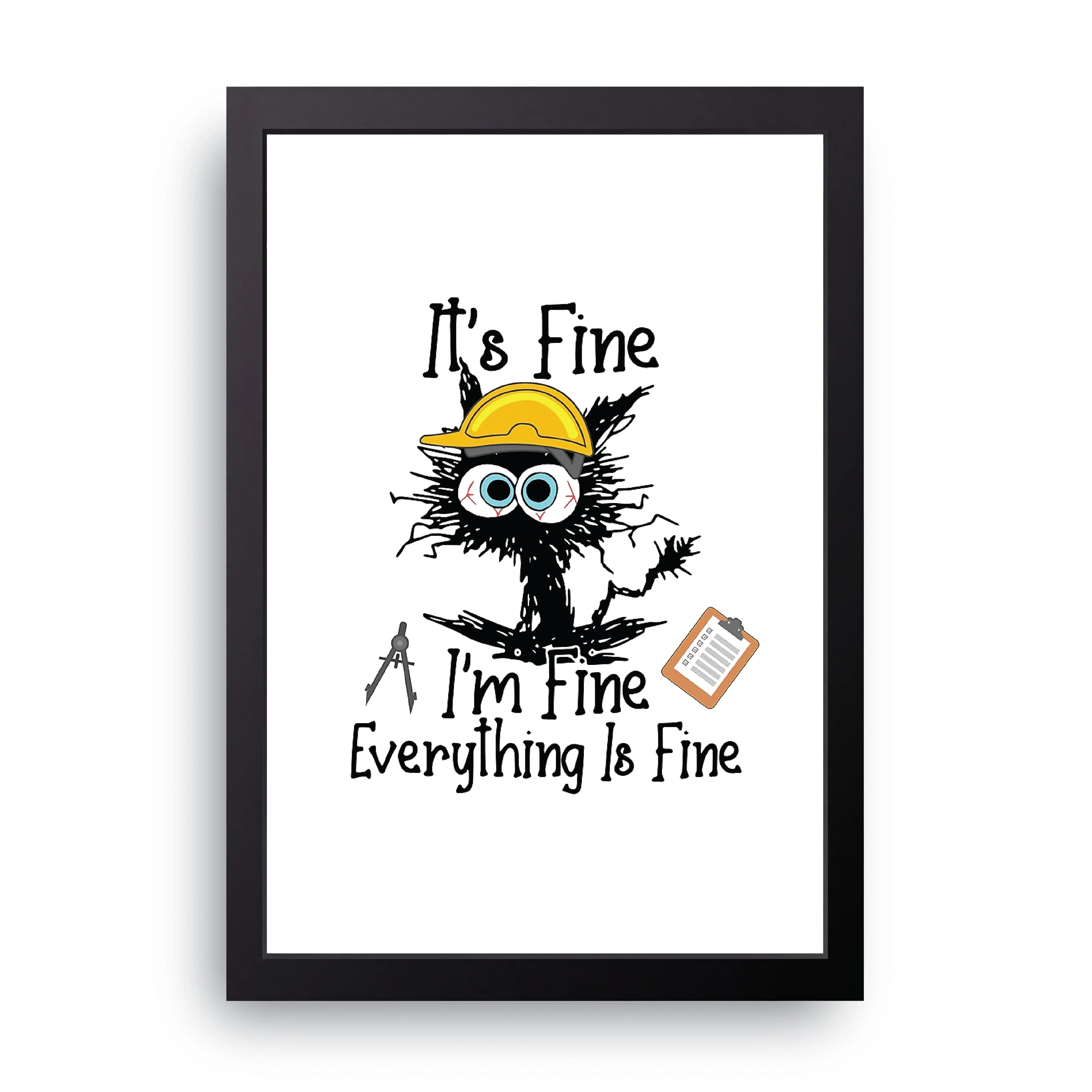 Everything Is Fine framed wall art print — HIBR