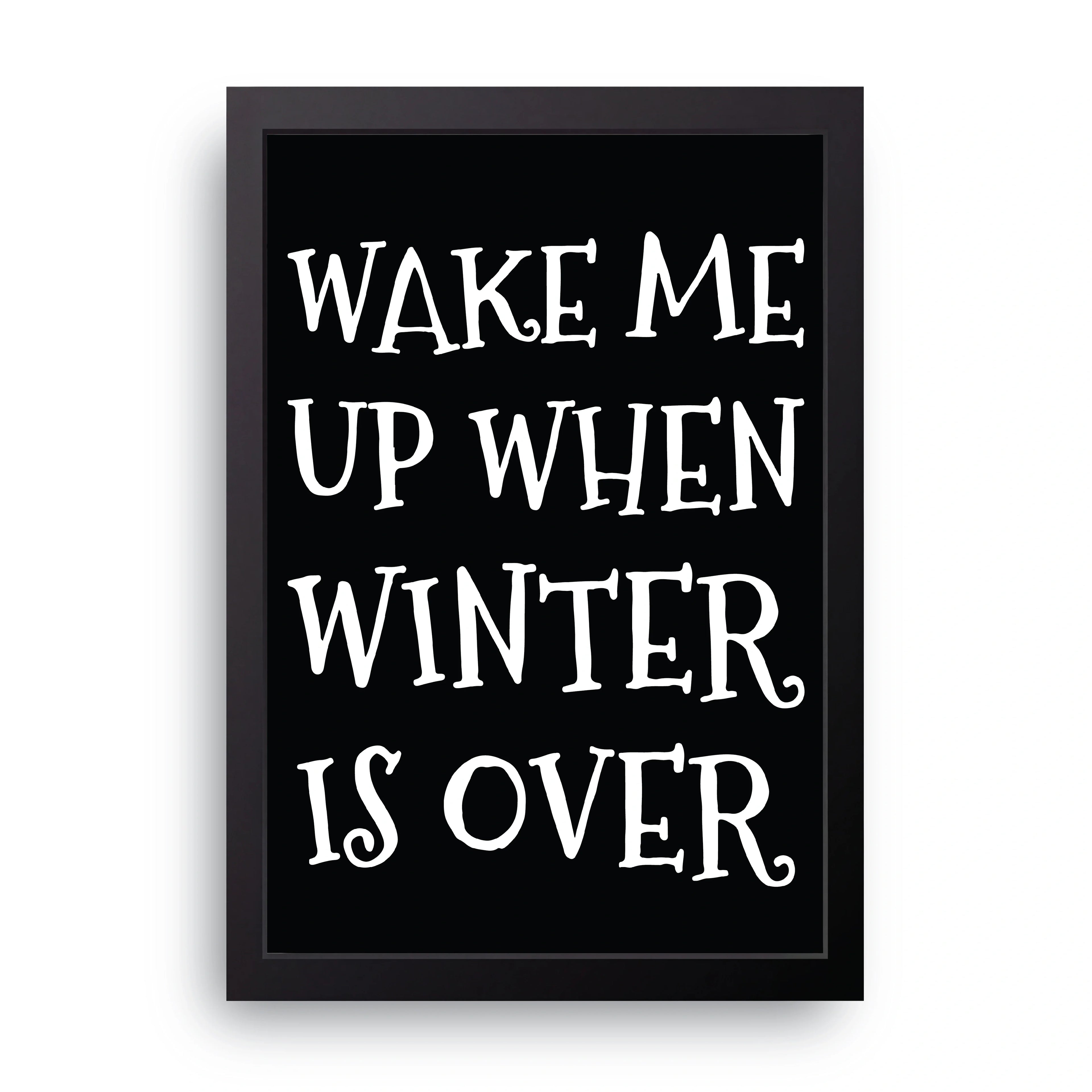 Wake Me Up framed wall art print — HIBR