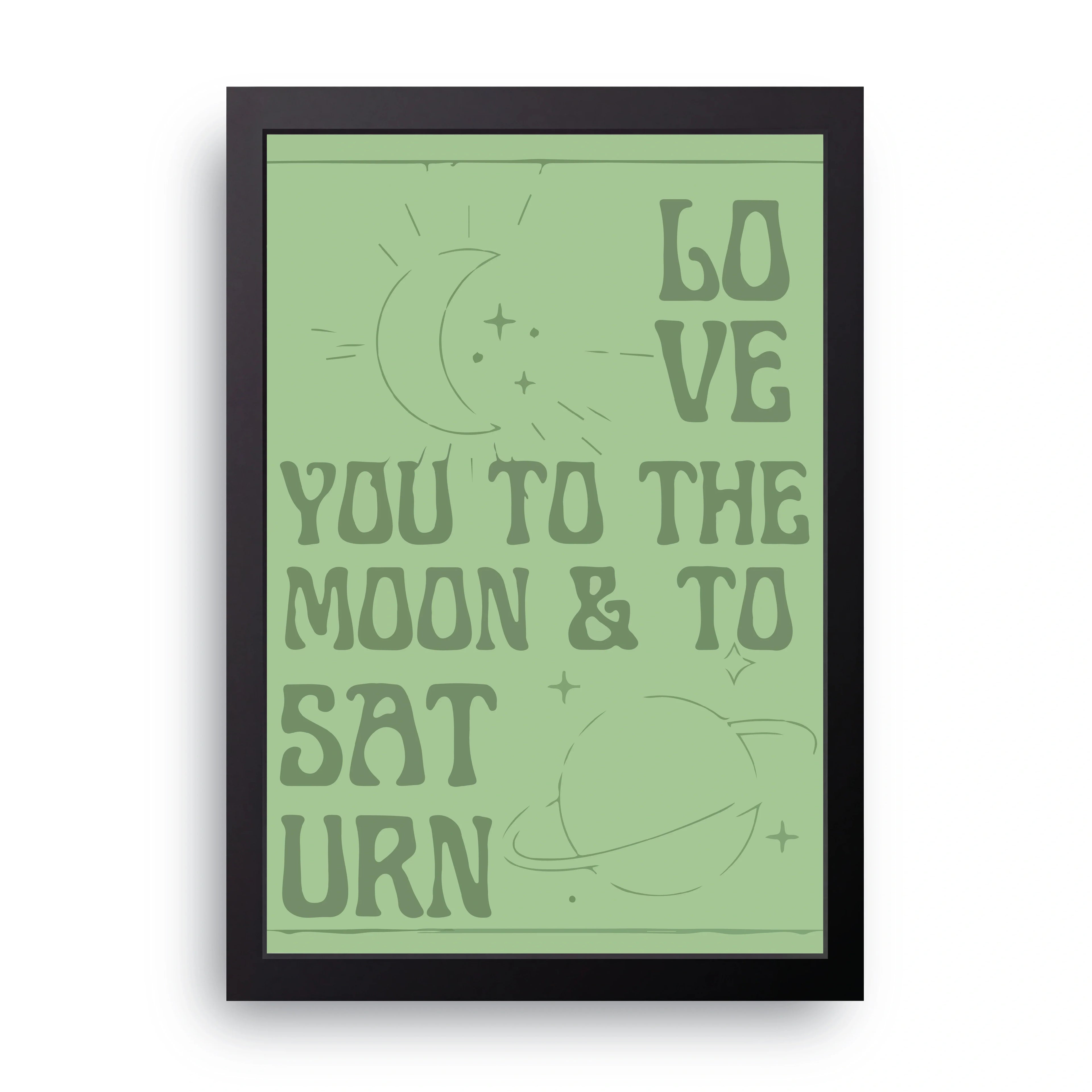 Love You To Saturn framed wall art print — HIBR