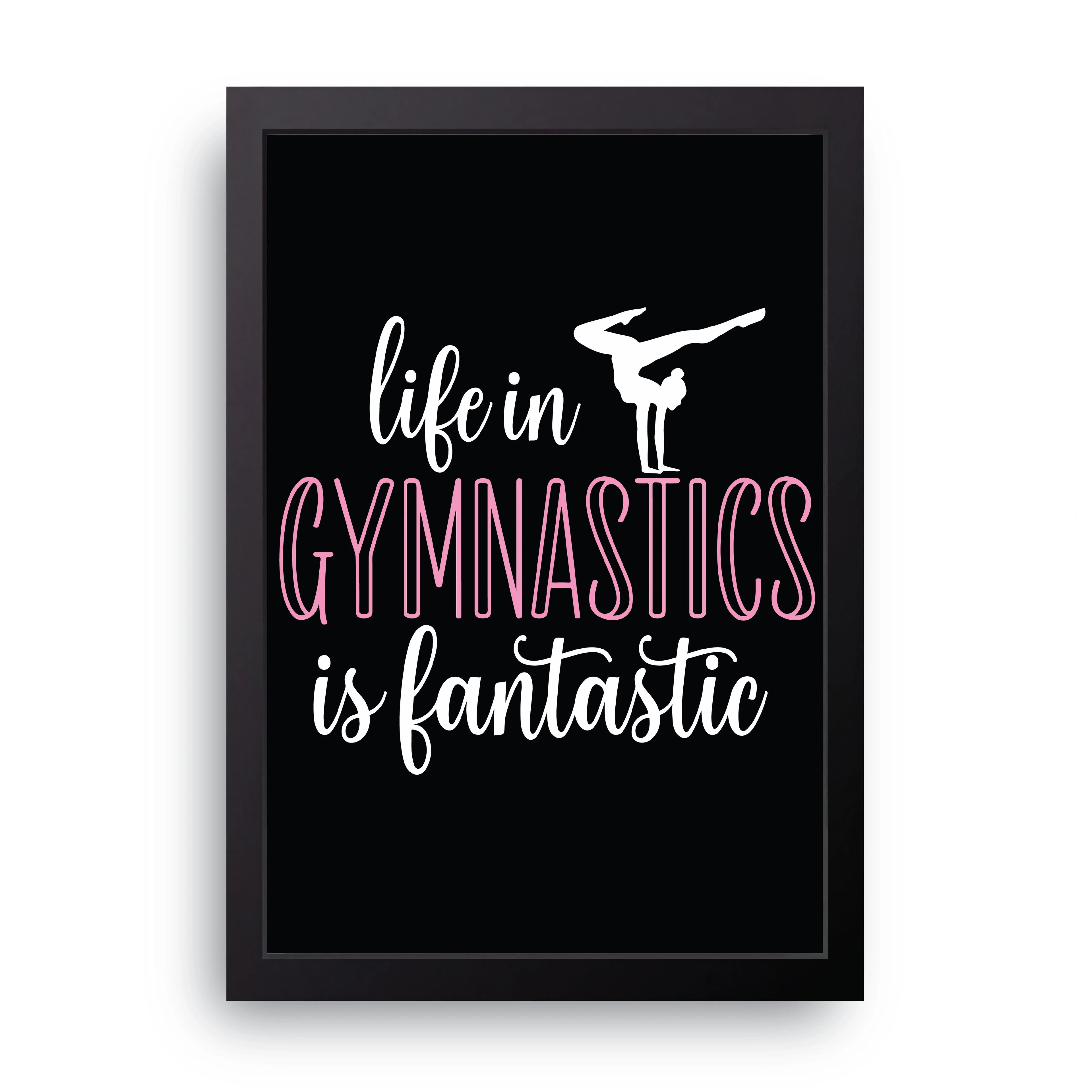 Gymnastics Is Fantastic framed wall art print — HIBR
