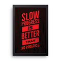 Slow Progress framed wall art print — HIBR