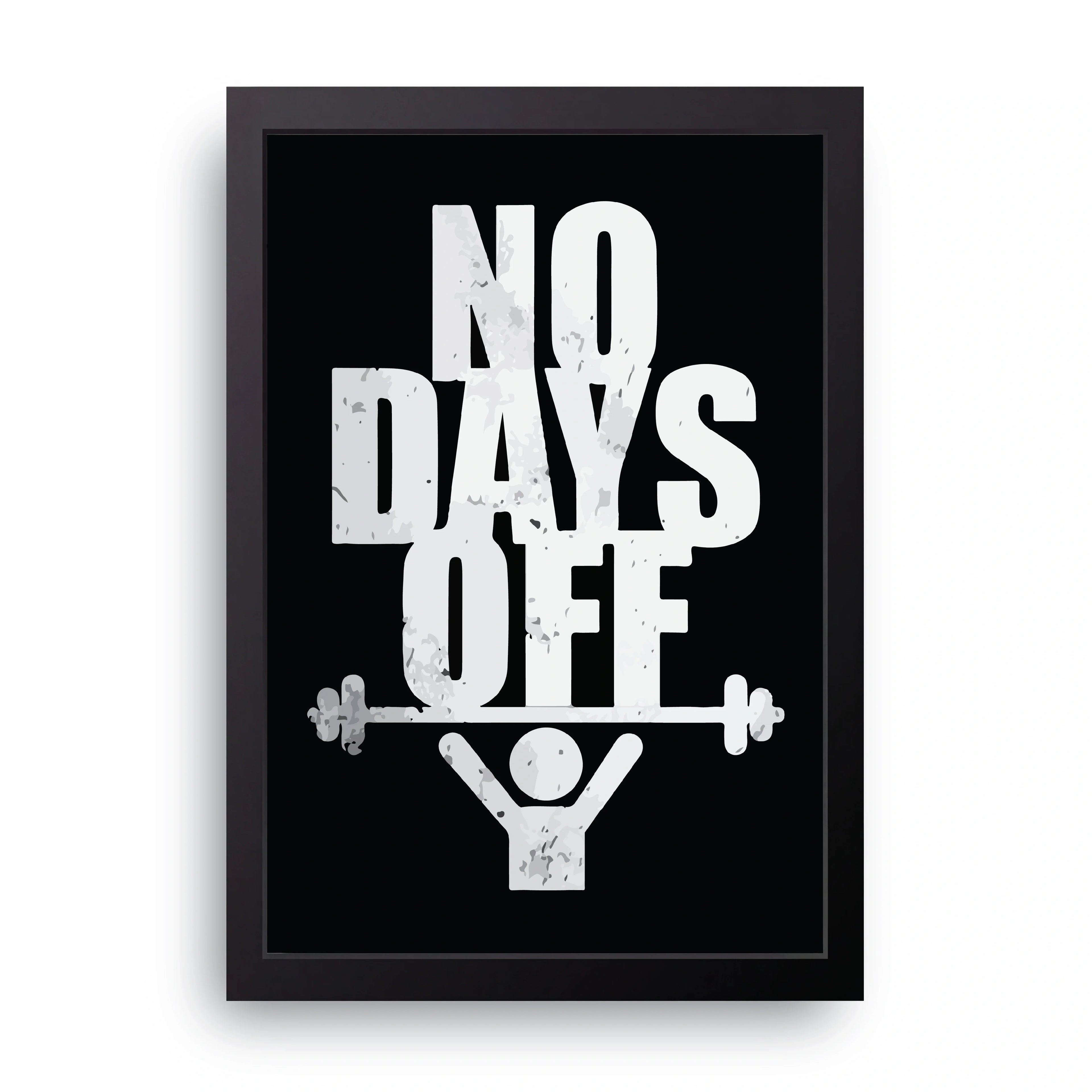 No Days Off framed wall art print — HIBR