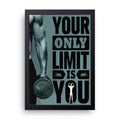 Only Limit Is You framed wall art print — HIBR
