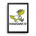 Pharmasaurus Rx framed wall art print — HIBR