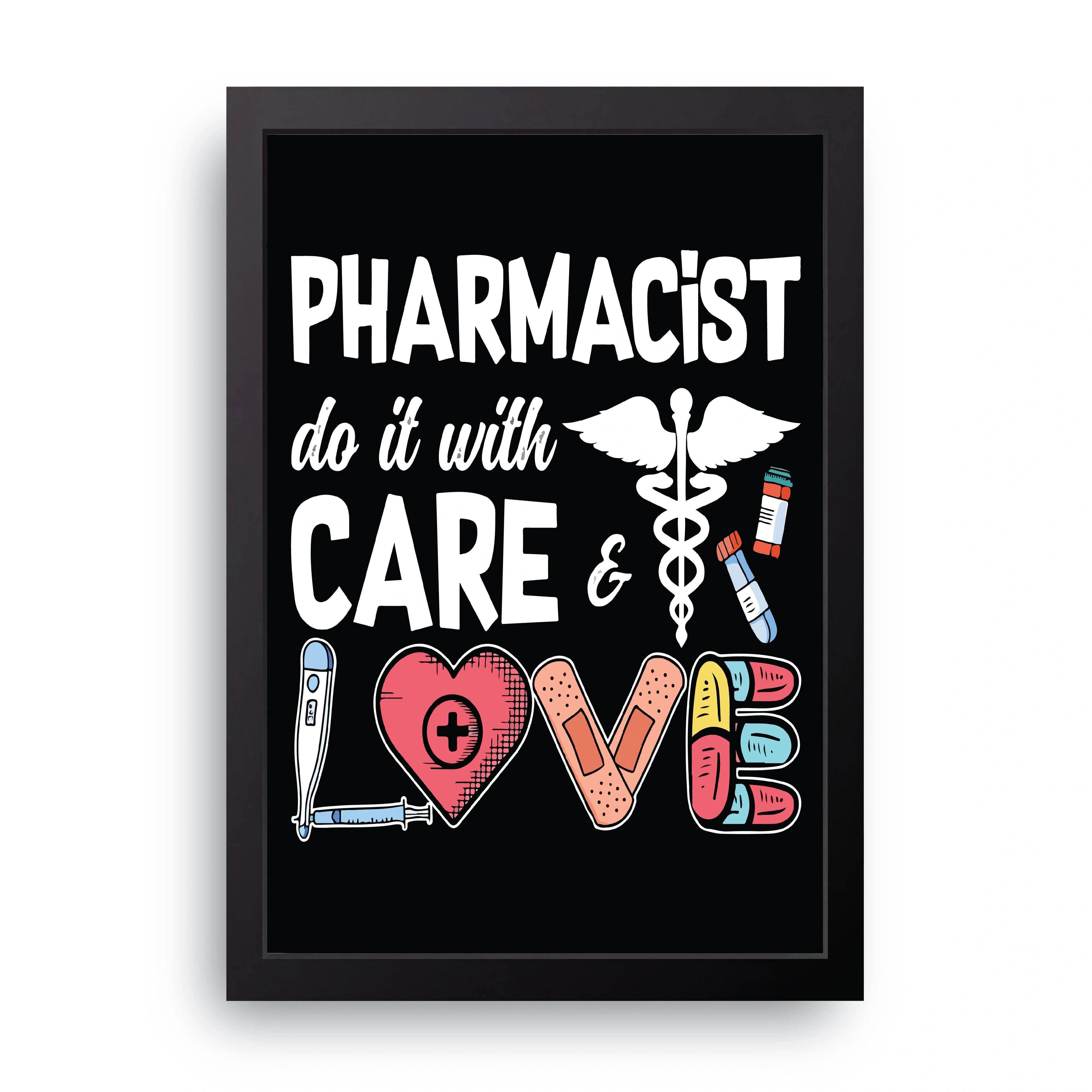 Pharmacist Care framed wall art print — HIBR