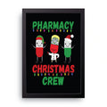 Pharmacy Christmas Crew framed wall art print — HIBR