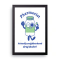 Friendly Drug Dealer framed wall art print — HIBR