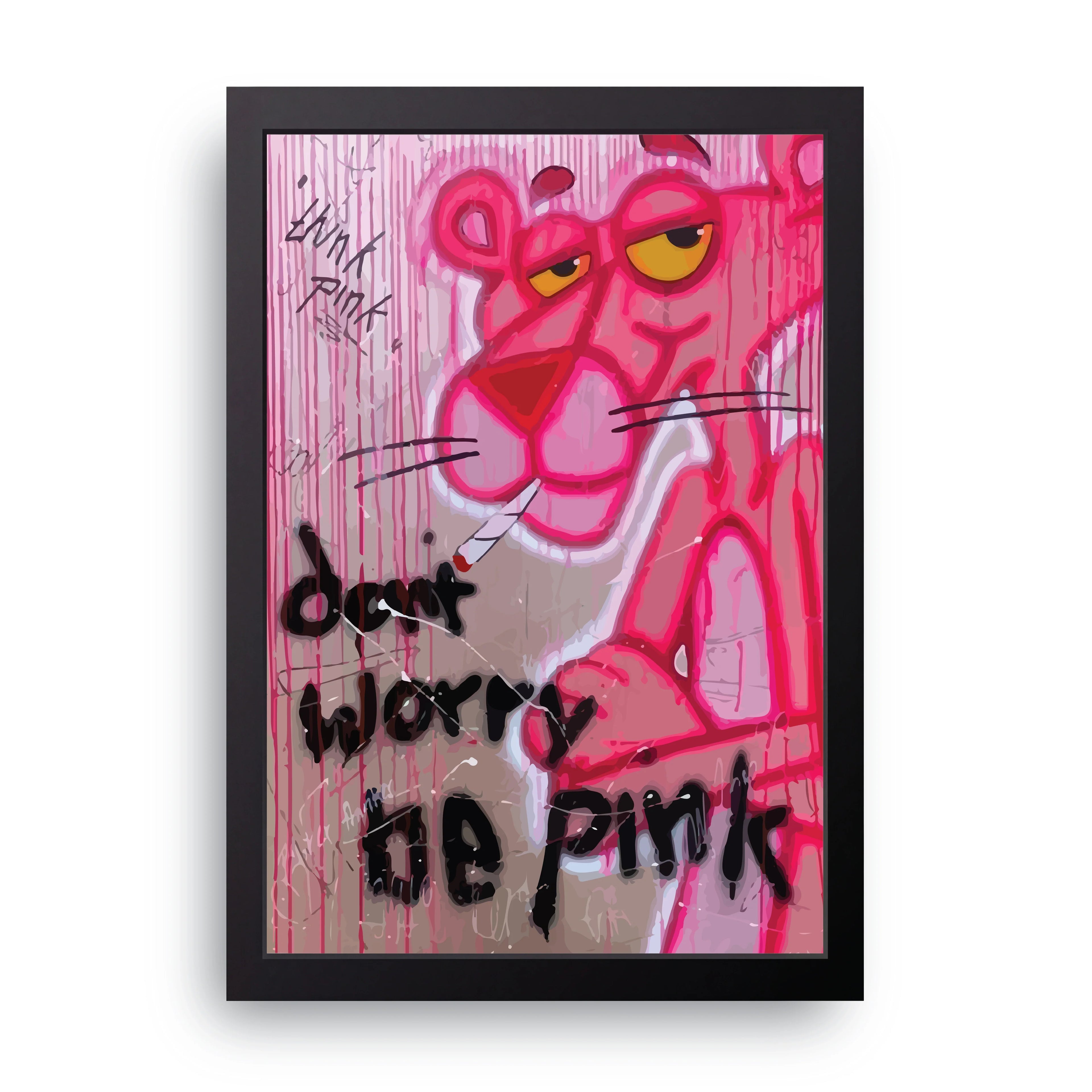 Don't Worry Be Pink framed wall art print — HIBR