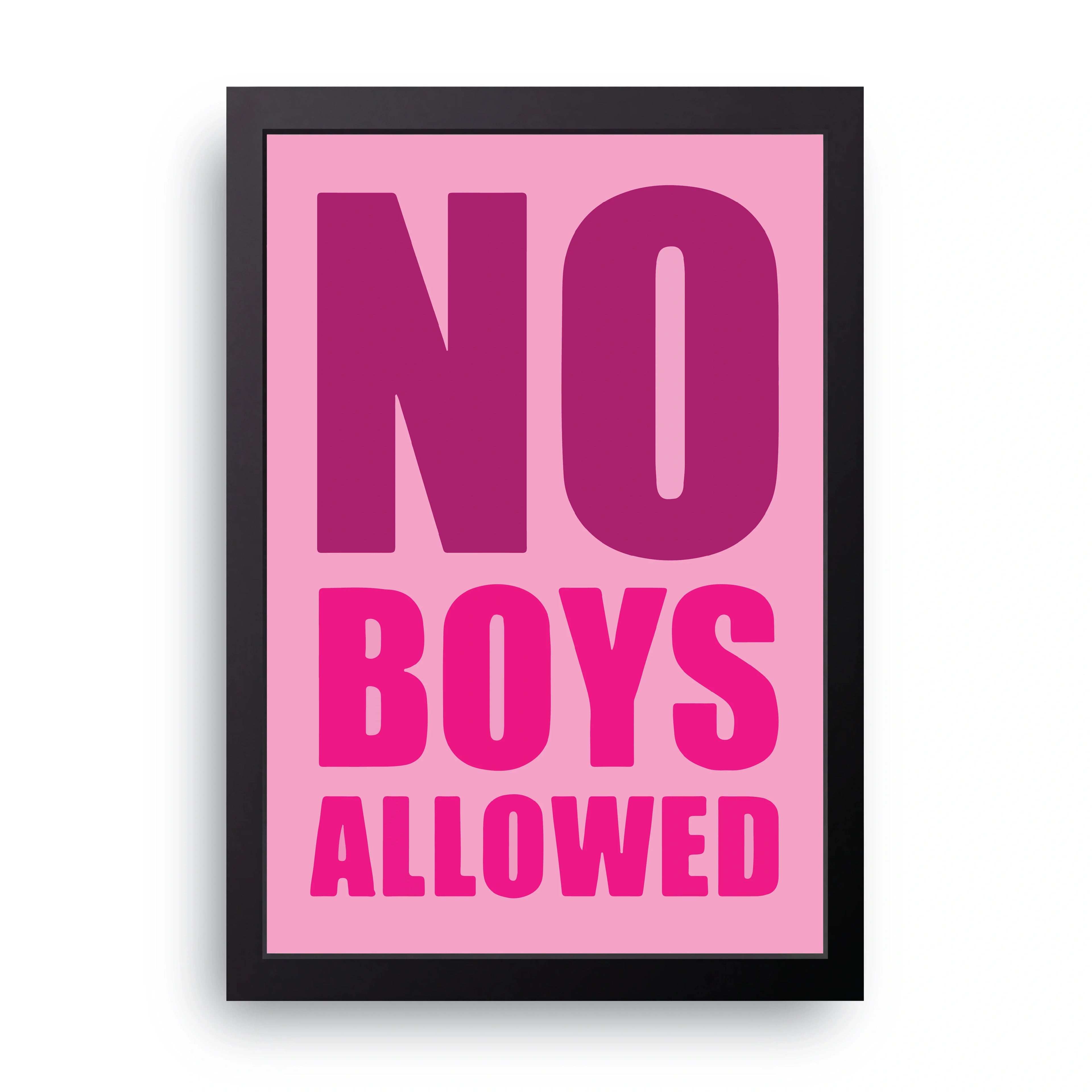 No Boys Allowed framed wall art print — HIBR