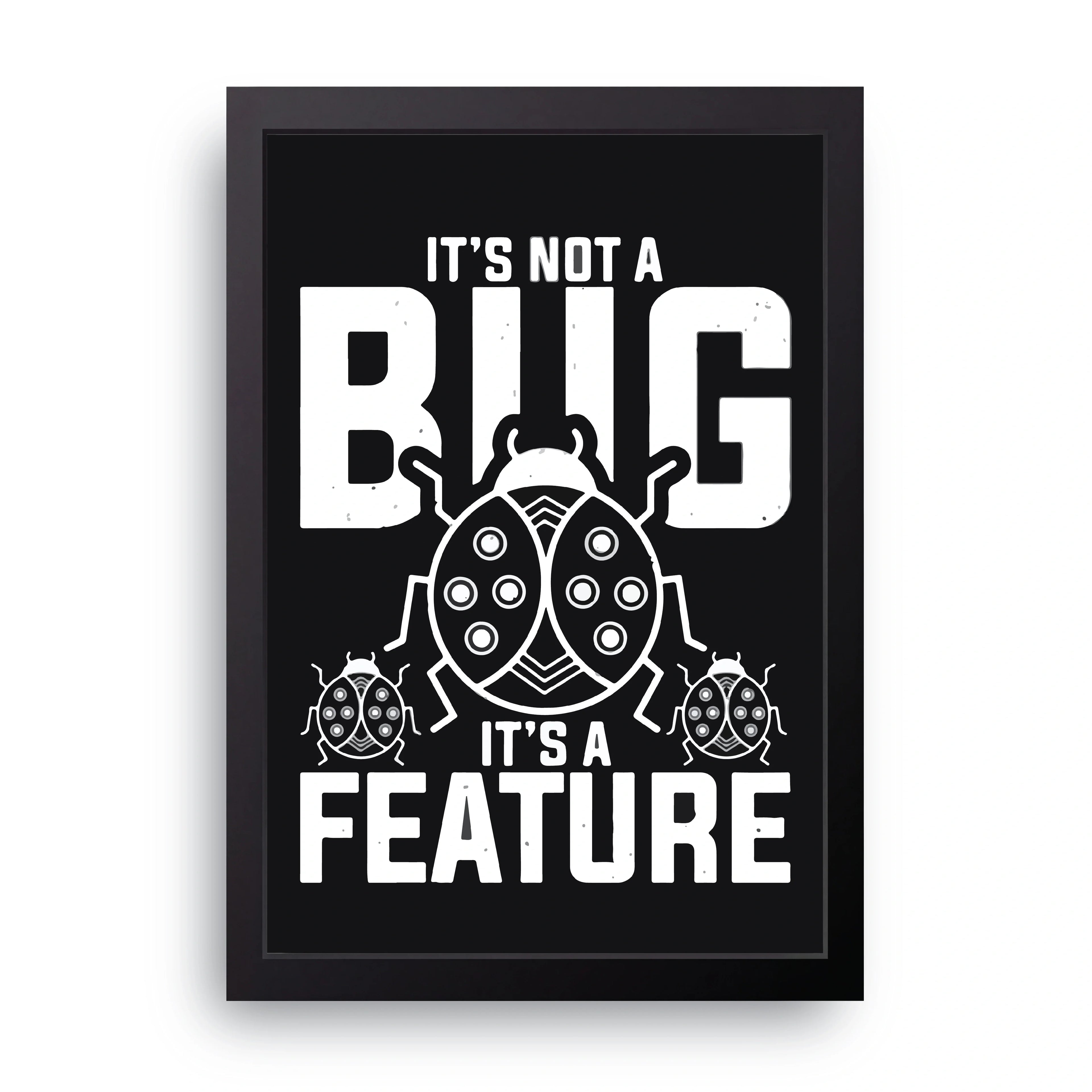 Not A Bug framed wall art print — HIBR