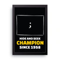 Hide And Seek Champion framed wall art print — HIBR