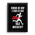 13.1 Miles framed wall art print — HIBR