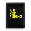 Keep Running framed wall art print — HIBR