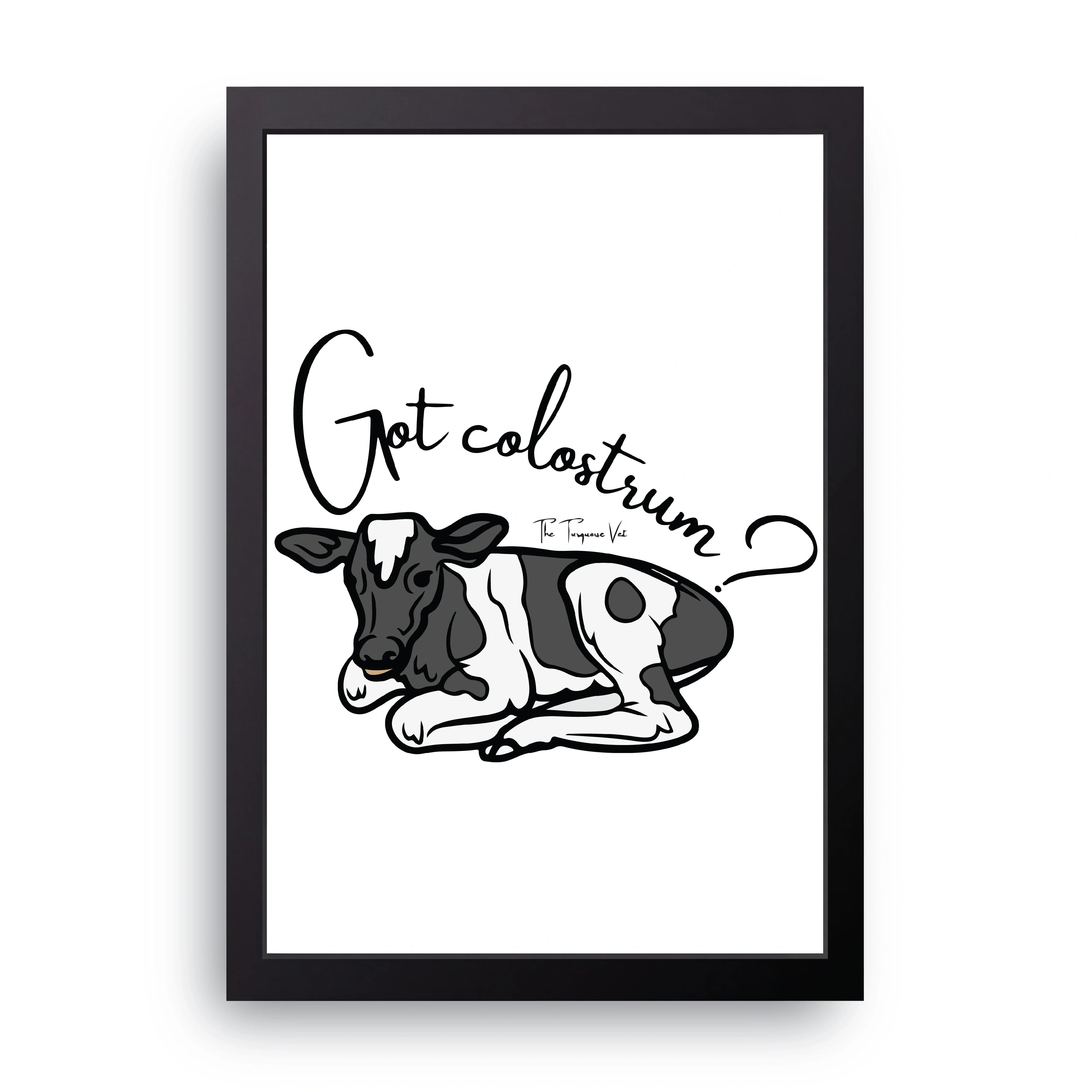 Got Colostrum framed wall art print — HIBR