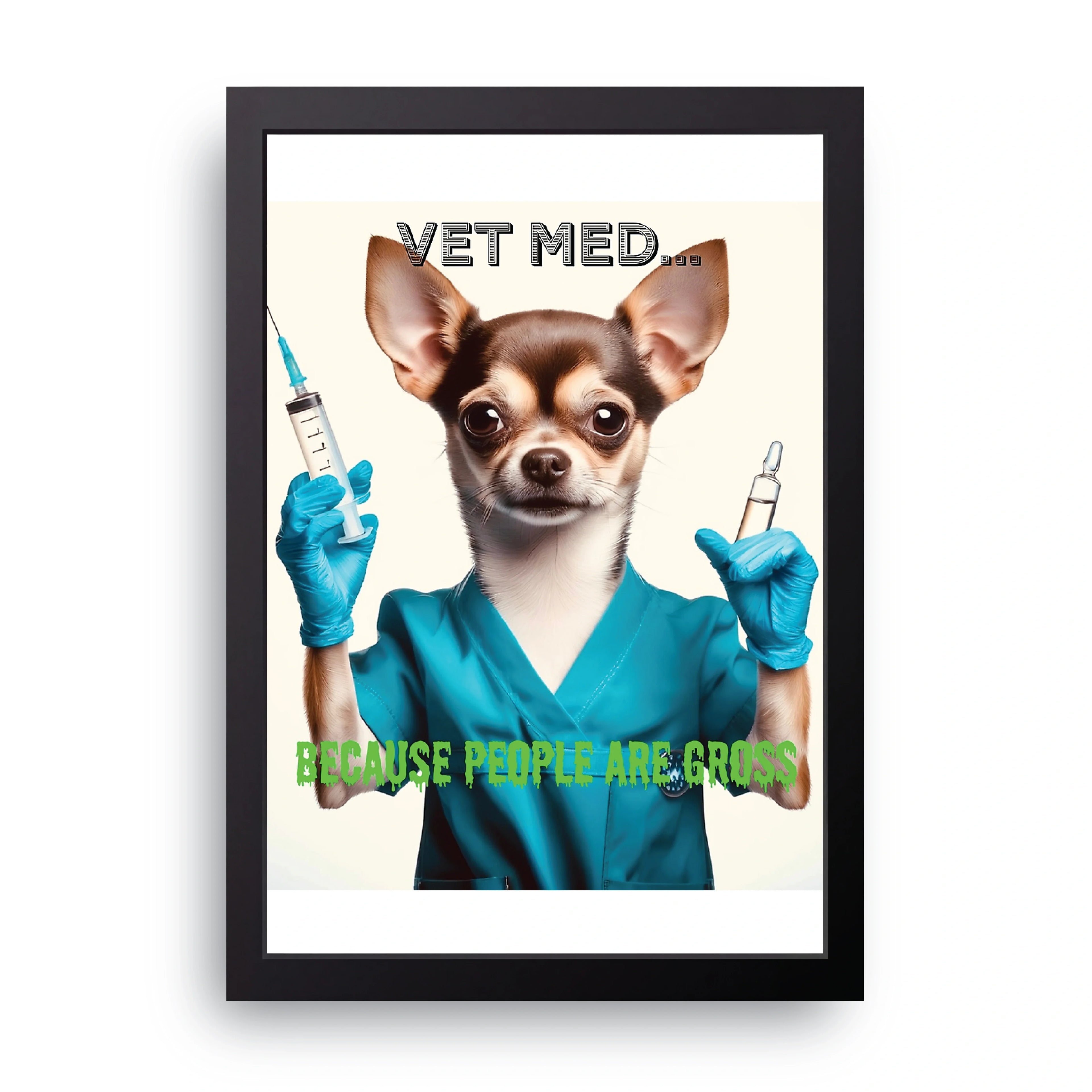 Vet Chihuahua framed wall art print — HIBR