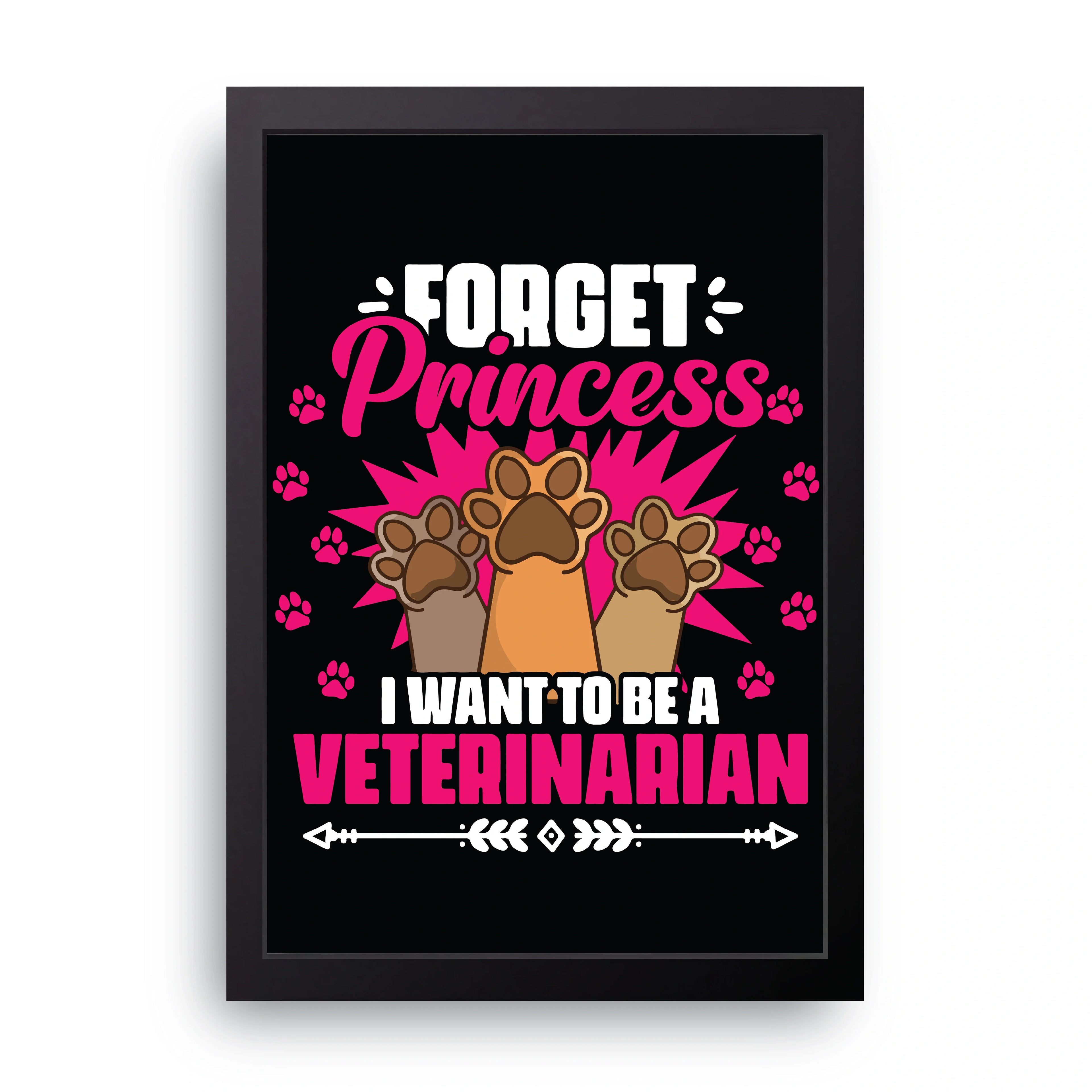 Forget Princess framed wall art print — HIBR