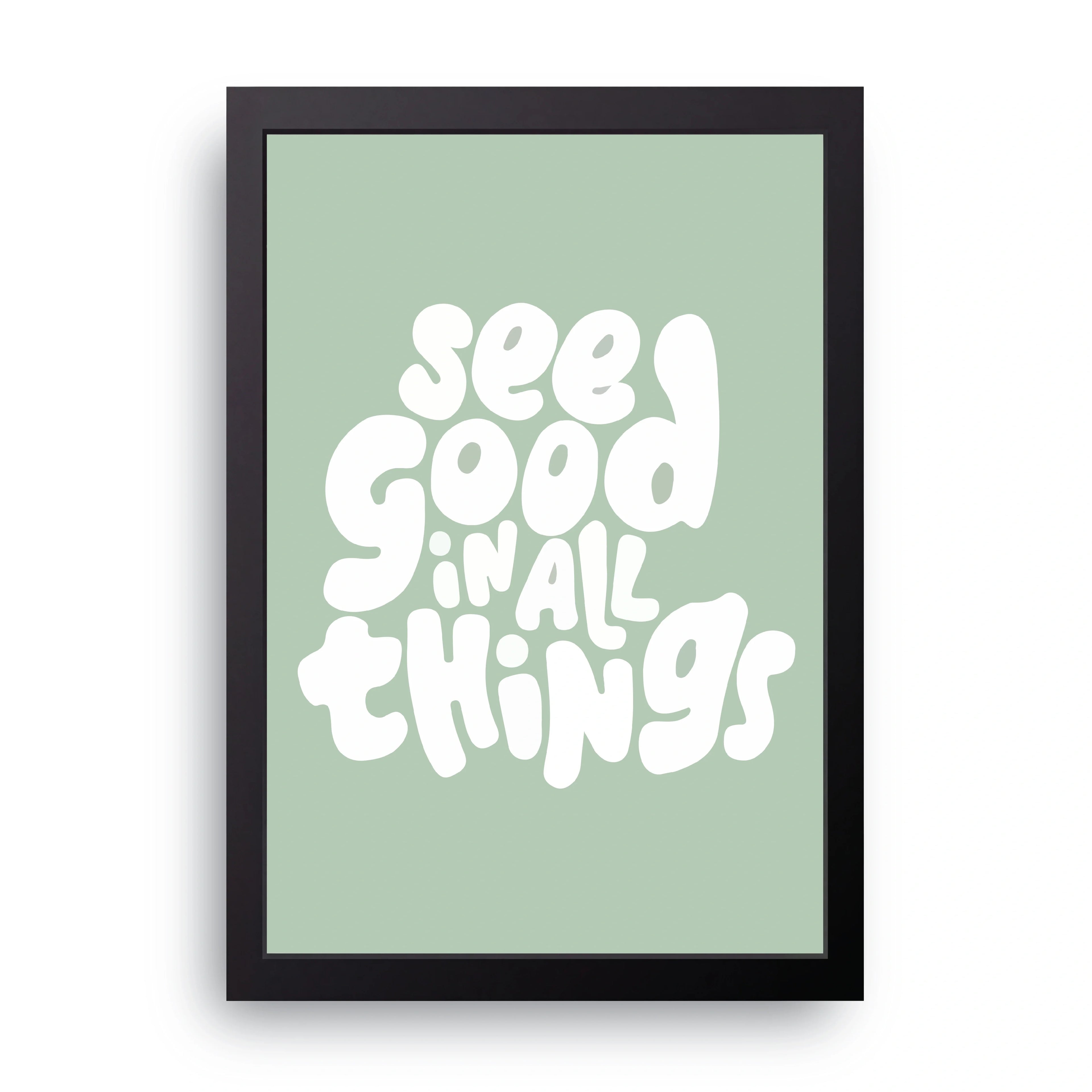 See Good framed wall art print — HIBR