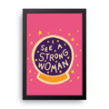 Strong Woman framed wall art print — HIBR