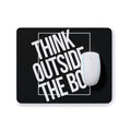 THINK OUTSIDE THE BOX