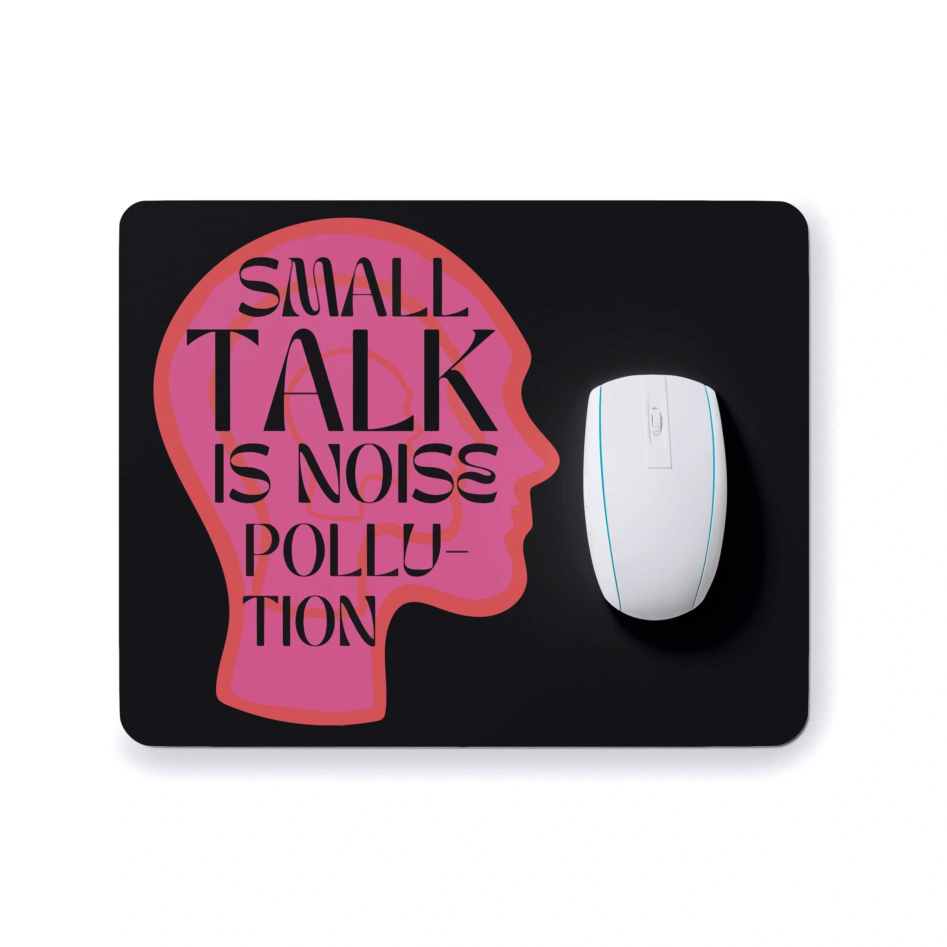 SMALL TALK IS NOISE