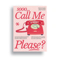 CALL ME PLEASE