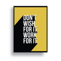 Work Over Wish