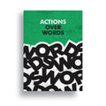 ACTIONS OVER WORDS