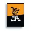 THIS IS LIFE