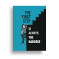 THE HARDEST STEP