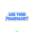 ASK YOUR PHARMACIST