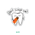 DON'T JUDGE ME!