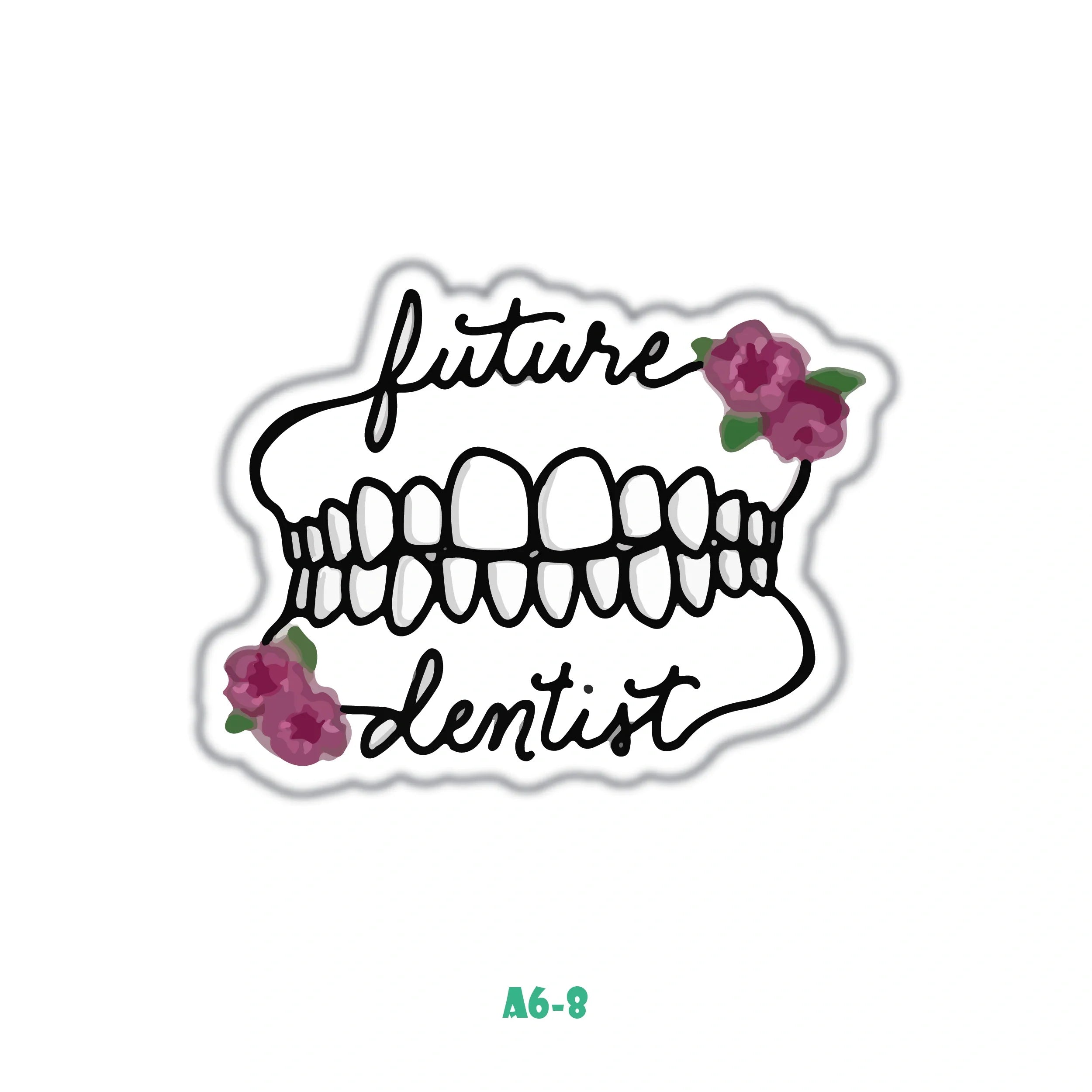 FUTURE DENTIST FLOWER