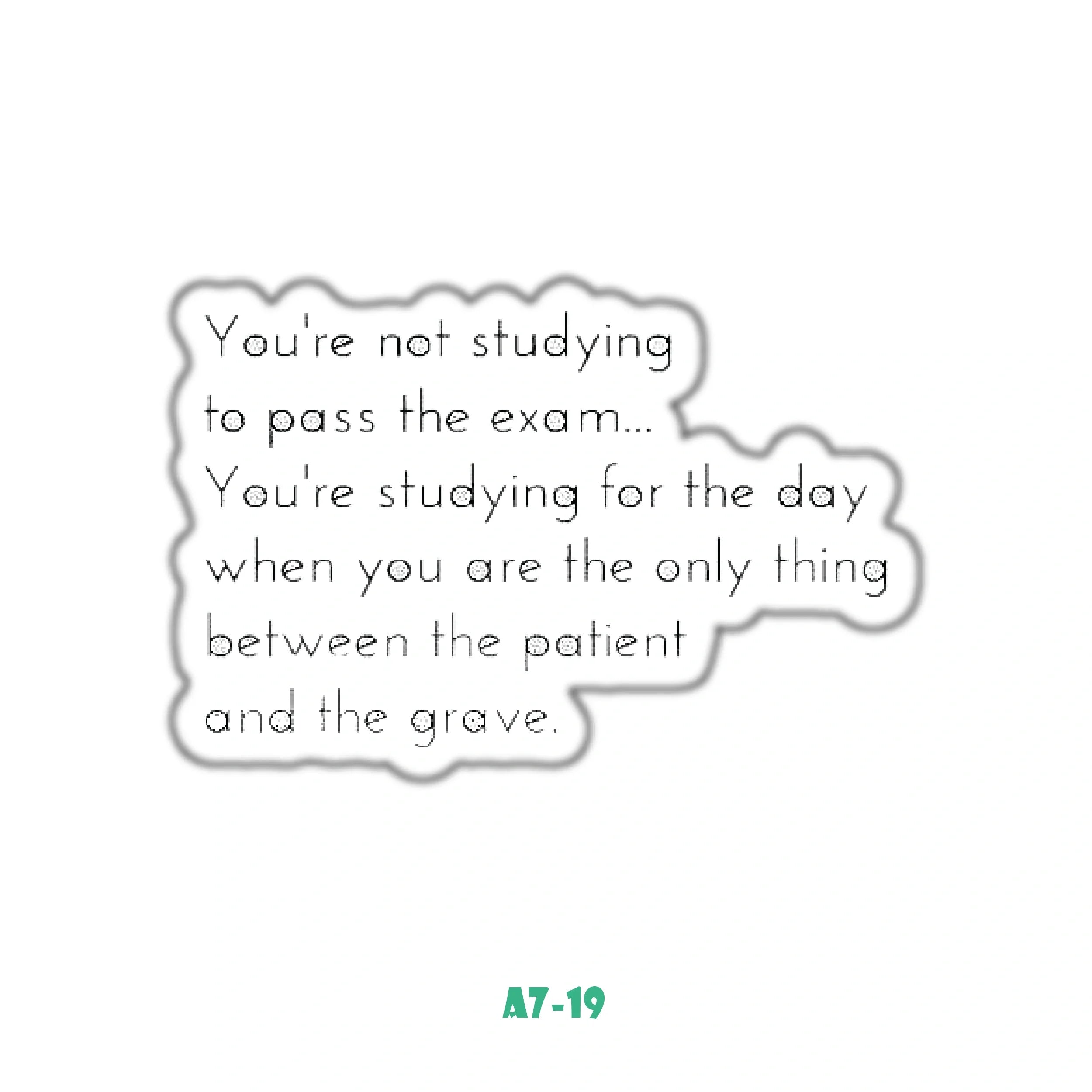 YOU'RE NOT STUDYING